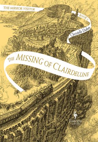 The Missing of Clairdelune [La Passe-Miroir. Livre 2. Les Disparus du Clairdelune]