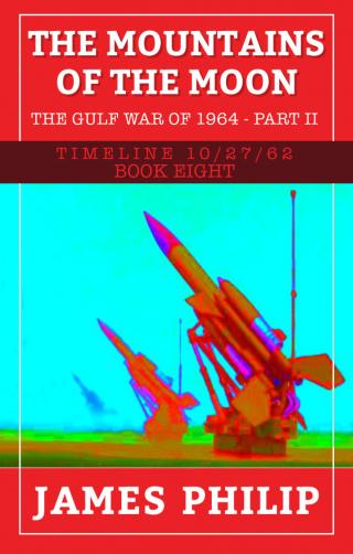 The Mountains of the Moon: The Gulf War of 1964 - Part 2