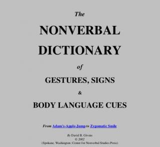 The NONVERBAL DICTIONARY of gestures, signs and body language cues