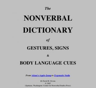 The NONVERBAL DICTIONARY of gestures, signs and body language cues