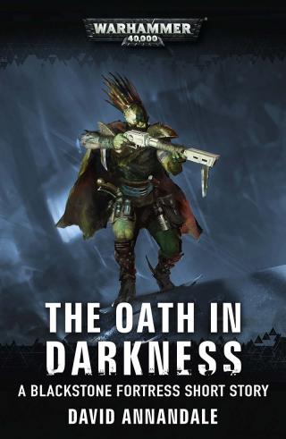 The Oath in Darkness [Warhammer 40000]
