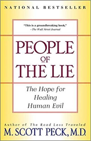The People of the Lie: The Hope for Healing Human Evil