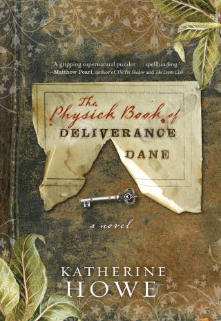 The Physick Book of Deliverance Dane aka The Lost Book of Salem