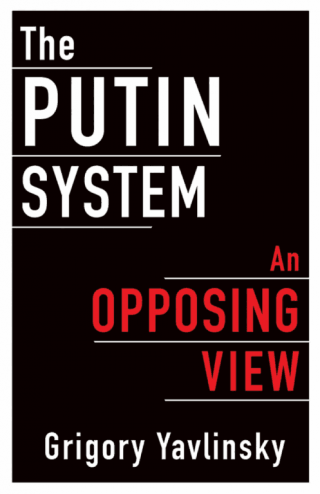 The Putin System: An Opposing View [Периферийный авторитаризм: Как и куда пришла Россия en]