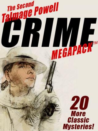 The Second Talmage Powell Crime MEGAPACK™: 20 More Classic Mystery Stories