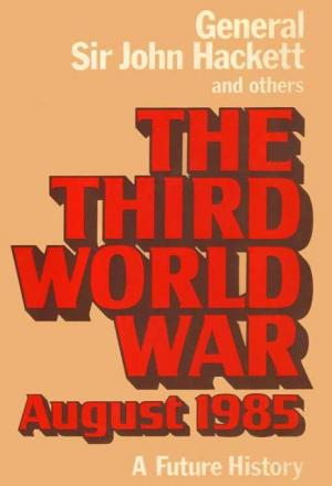 The Third World War: August 1985