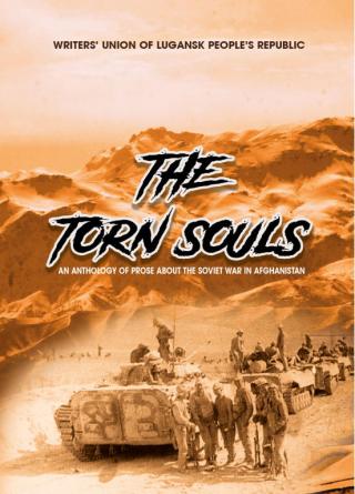 The Torn Souls: An Anthology of Prose About the Soviet War in Afghanistan (1979-1989)