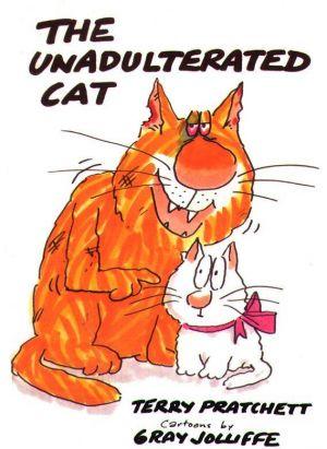The Unadulterated Cat