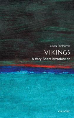 The Vikings [A Very Short Introduction]