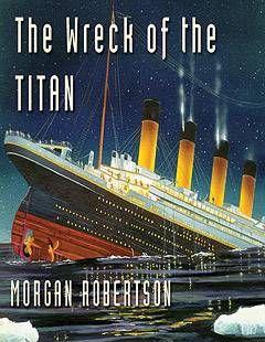 The Wreck of the Titan Or Futility