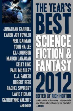 The Year's Best Science Fiction & Fantasy, 2012