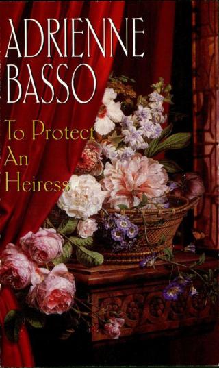 To protect an heiress