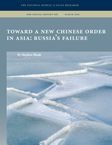 Toward a New Chinese Order in Asia: Russia's Failure