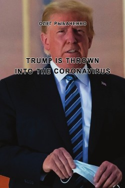 Trump is thrown into the coronavirus