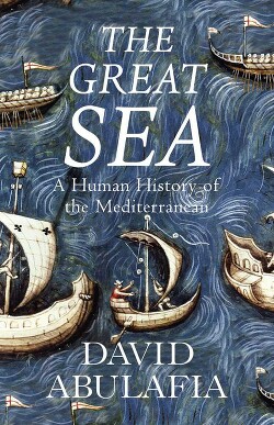 Великое море. Человеческая история Средиземноморья (ЛП)