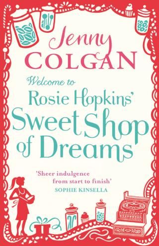 Welcome to Rosie Hopkins' Sweetshop of Dreams aka Sweetshop of Dreams