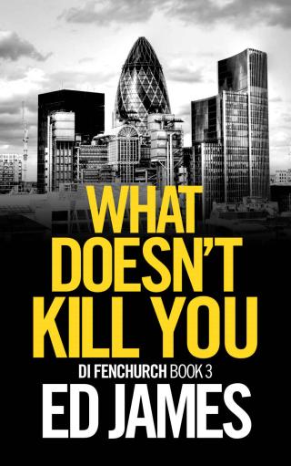 What Doesn't Kill You