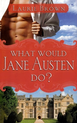 What Would Jane Austen Do?