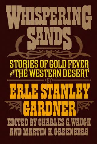 Whispering Sands: Stories of Gold Fever and the Western Desert