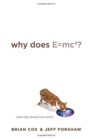 Why Does E=mc²? (And Why Should We Care?)