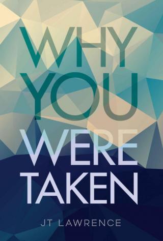 Why You Were Taken