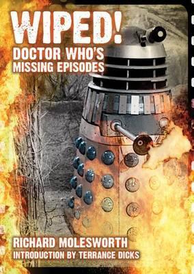 Wiped! Doctor Who's Missing Episodes