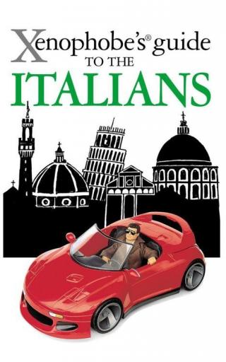 Xenophobe's Guide to the Italians